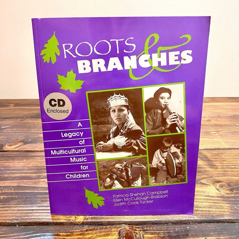 ROOTS AND BRANCHES: A LEGACY OF MULTICULTURAL MUSIC FOR By Patricia Shehan VG